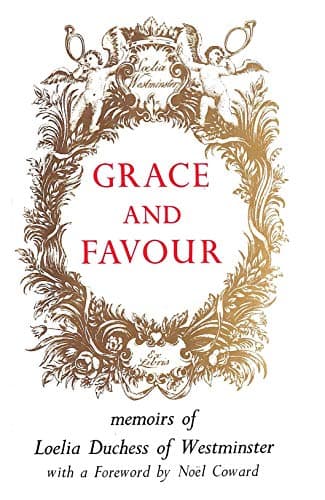 Image of Grace and favour. The Memoirs of Loelia Duchess of Westminster