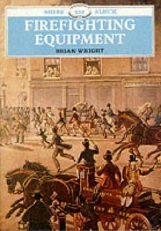 Image of Firefighting Equipment (Shire Library) by Brian Wright (1999-03-01)