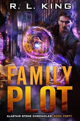 Image of Family Plot: Alastair Stone Chronicles Book Forty (The Alastair Stone Chronicles 40)