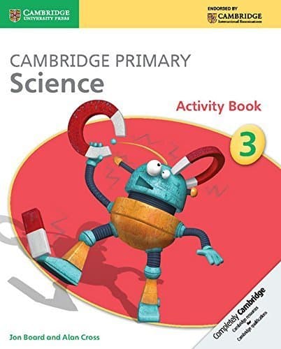 Image of Cambridge Primary Science Stage 3 Activity Book (Cambridge International Examinations) by Board, Jon, Cross, Alan (2014) Paperback