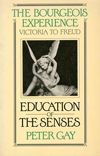 Image of The Bourgeois Experience: Education of the Senses v. 1 (Galaxy Books)