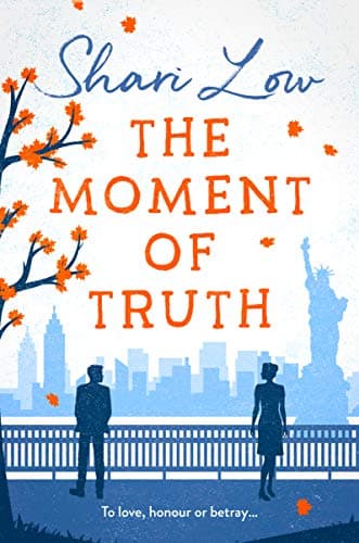 Image of The Moment of Truth: A hilarious tale of love, lies and one indecent proposal!