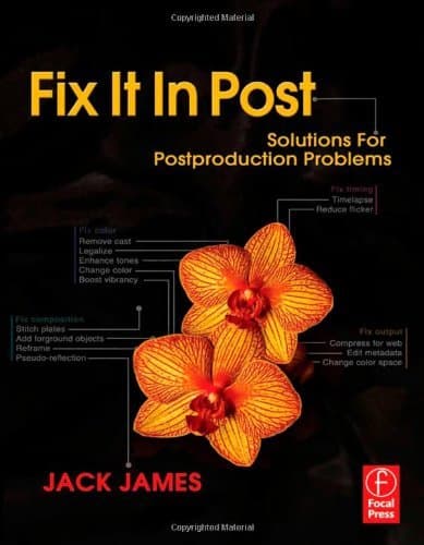 Image of Fix It In Post: Solutions for Postproduction Problems by Jack James (2009-03-26)