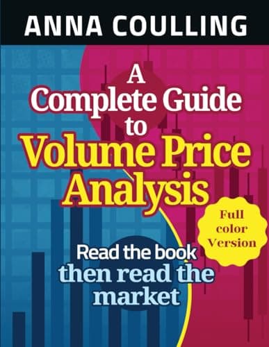 Image of A Complete Guide To Volume Price Analysis: Full Colour Version