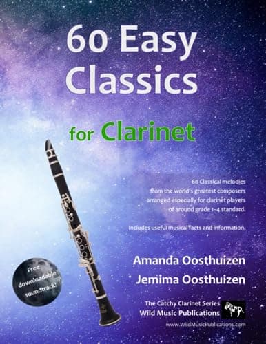 Image of 60 Easy Classics for Clarinet: wonderful melodies by the world's greatest composers arranged for beginner to intermediate clarinet players (Clarinet Music for Improvers and Refreshers)