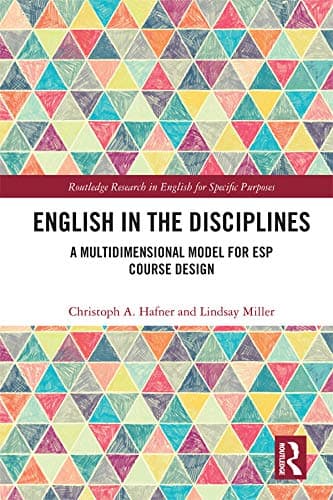 Image of English in the Disciplines: A Multidimensional Model for ESP Course Design (Routledge Research in English for Specific Purposes)