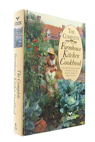 Image of The Complete Farmhouse Kitchen Cookbook