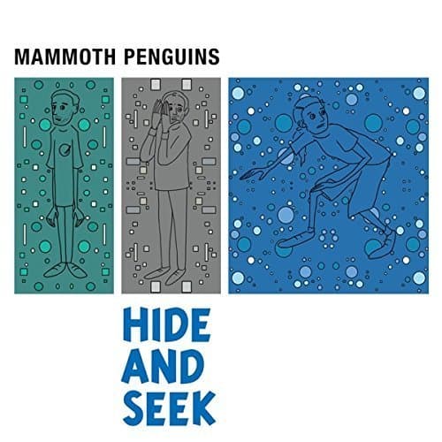 Image of Hide and Seek by MAMMOTH PENGUINS