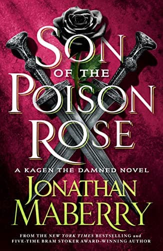 Image of Son of the Poison Rose: A Kagen the Damned Novel