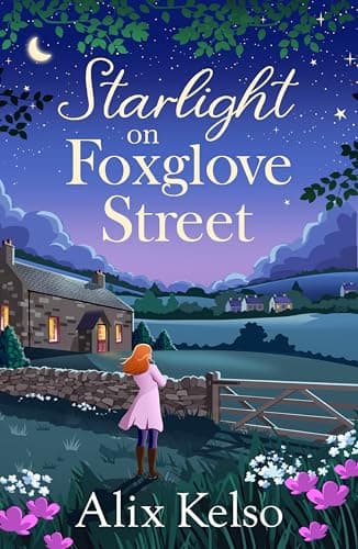 Image of Starlight on Foxglove Street: A second chance small town romance (The Foxglove Street Series Book 12)