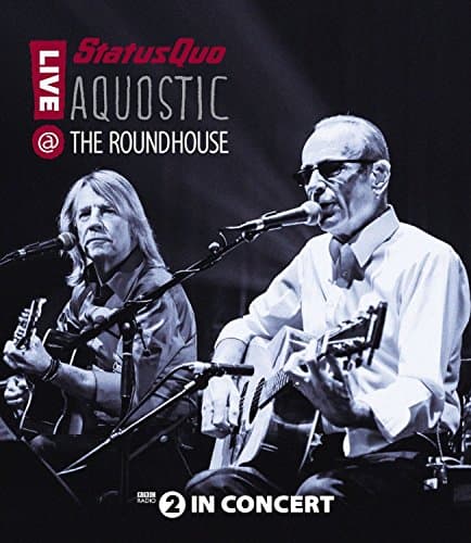 Image of Status Quo - Aquostic! Live At The Roundhouse [Blu-ray] [2015]