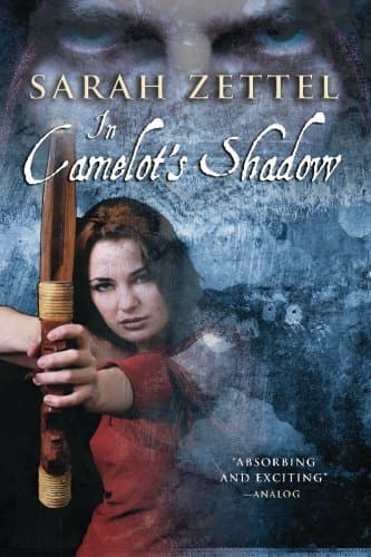 Image of In Camelot's Shadow by Sarah Zettel (2010-04-24)
