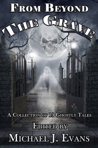 Image of From Beyond the Grave: A Collection of 19 Ghostly Tales