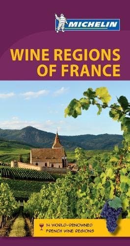 Image of Wine Regions of France - Michelin Green Guide: The Green Guide (Michelin Tourist Guides)