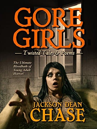 Image of Gore Girls: Twisted Tales & Poems (Young Adult Horror Book 4)