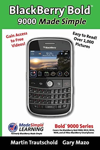 Image of BlackBerry(r) Bold(tm) 9000 Made Simple: For the Bold(tm) 9000, 9010, 9020, 9030, and all 90xx Series BlackBerry Smartphones.