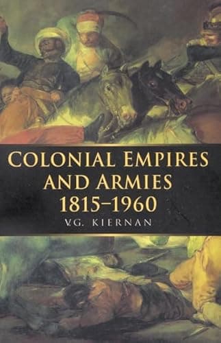 Image of Colonial Empires and Armies 1815-1960: Volume 4 (War and European Society Series)