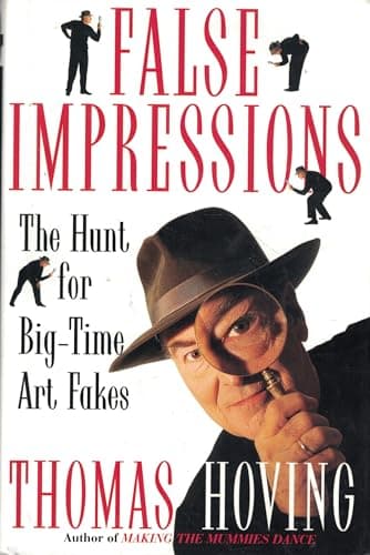 Image of False Impressions: The Hunt for Big-Time Art Fakes