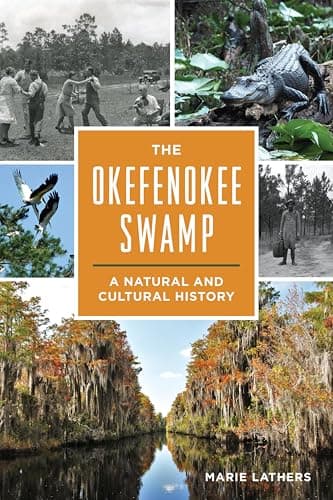 Image of The Okefenokee Swamp: A Natural and Cultural History