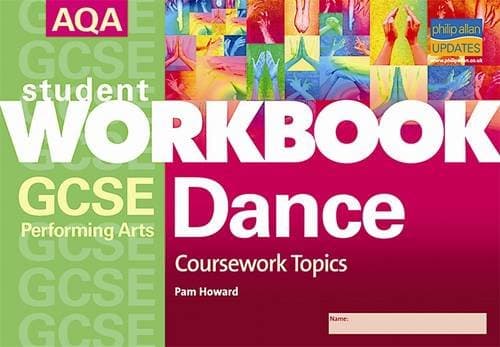 Image of AQA GCSE Performing Arts: Dance: Coursework Topics Workbook