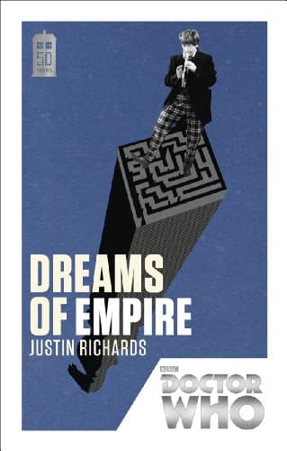 Image of Doctor Who: Dreams of Empire: 50th Anniversary Edition