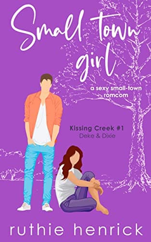 Image of Small Town Girl: a friends to lovers coming of age romantic comedy (Kissing Creek Book 1)