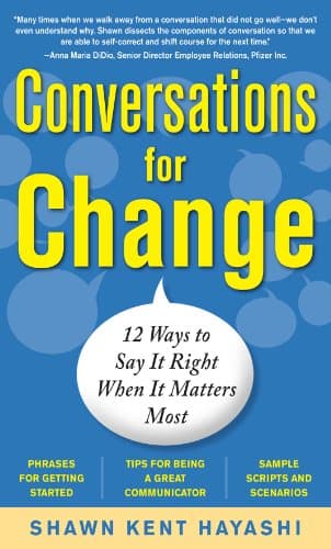 Image of Conversations for Change: 12 Ways to Say it Right When It Matters Most