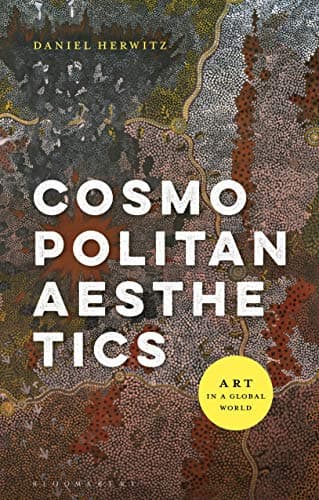 Image of Cosmopolitan Aesthetics: Art in a Global World