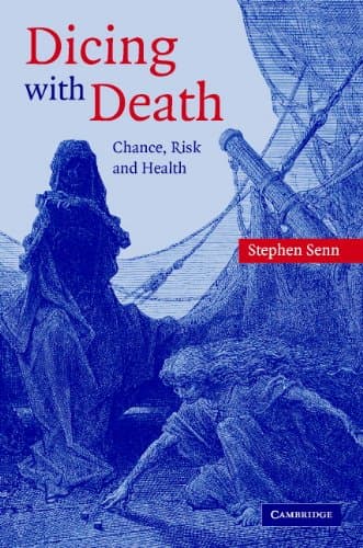 Image of Dicing with Death: Chance, Risk and Health