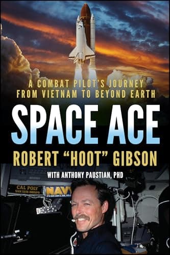 Image of Space Ace: A Combat Pilot’s Journey from Vietnam to Beyond Earth