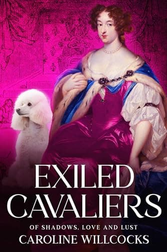 Image of Exiled Cavaliers: Of Shadows, Love and Lust