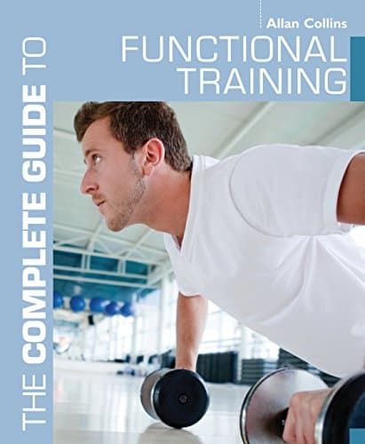 Image of The Complete Guide to Functional Training (Complete Guides)