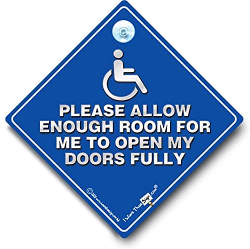 Image of Please Allow Enough Room For Me To Open My Doors Fully DISABLED Car Sign Disability Suction Cup Car Sign