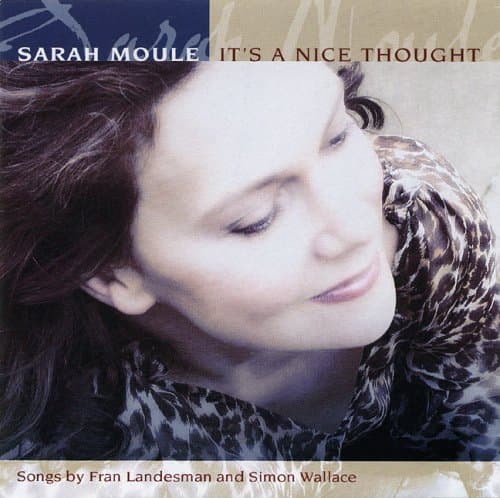 Image of Sarah Moule : It's A Nice Thought