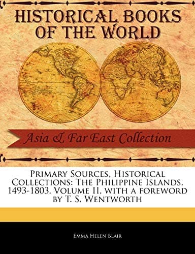 Image of The Philippine Islands, 1493-1803, Volume II (Primary Sources, Historical Collections)