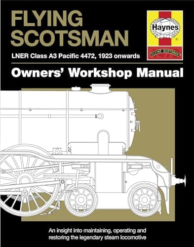 Image of Flying Scotsman: LNER Class A3 Pacific 4472, 1923 onwards (Owners' Workshop Manual)