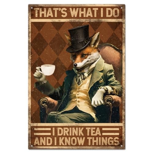 Image of GLOBLELAND Vintage Fox Metal Tin Sign 8×12inch "Drink Tea and Know Things" Retro Metal Wall Decorative Tin Signs Metal Wall Plaque for Home Kitchen Bar Coffee Shop Club Orchard Decoration
