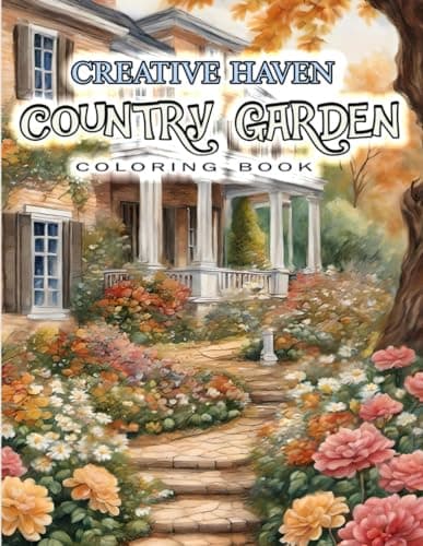 Image of CREATIVE HAVEN COUNTRY GARDENS COLORING BOOK: Nature's Palette: Coloring for Serenity and Fun. Get rid of stress and relax by finding your unique colors