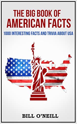 Image of The Big Book of American Facts: 1000 Interesting Facts And Trivia About USA (Trivia USA 1)