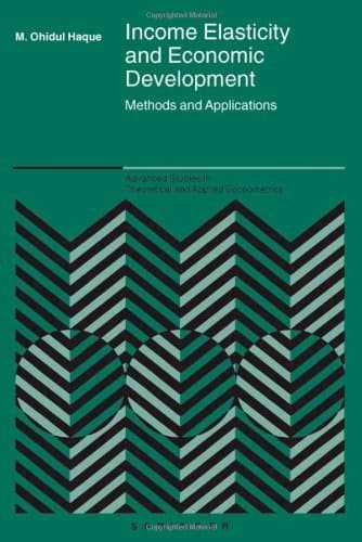 Image of Income Elasticity and Economic Development: Methods and Applications (Advanced Studies in Theoretical and Applied Econometrics Book 42)