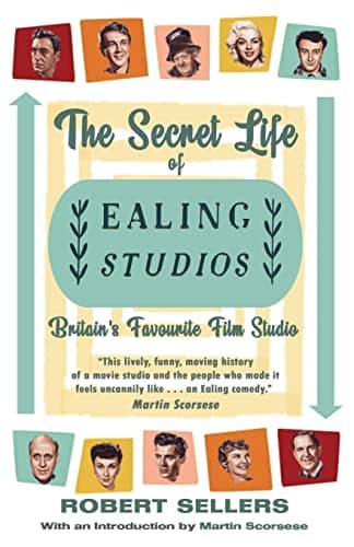 Image of The Secret Life of Ealing Studios: Britain's Favourite Film Studio