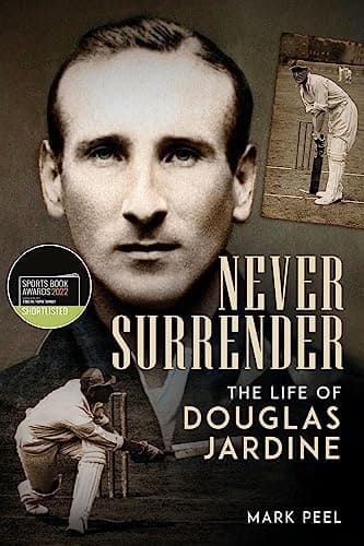 Image of Never Surrender: The Life of Douglas Jardine