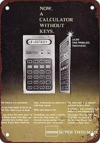 Image of Vintage Wall Decor 1977 Sharp Super Thin Man Calculator Fun Sign Metal Funny Warning Sign For Property Notice Sign Pla Metal Tin Sign 8X12 Inches