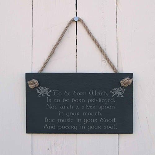 Image of Welsh slate hanging sign - To be born Welsh is to be born privileged