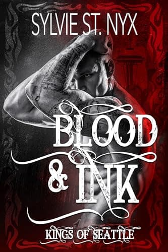Image of Blood and Ink: A Dark Mafia Romance (The Kings of Seattle Book 1)