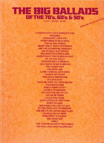 Image of The Big Ballads of the 70's 60's & 50's (Vocal - Piano - Guitar)