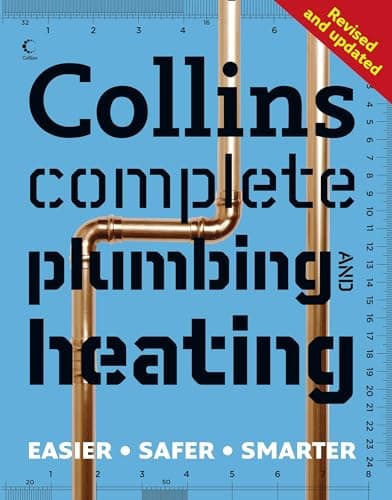 Image of Collins Complete Plumbing and Central Heating: Learn how to repair leaks, fit taps, bleed radiators and more with this comprehensive plumbing manual