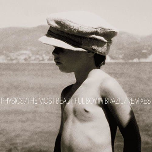 Image of The Most Beautiful Boy in Brazil (Physics 2005 Remix)
