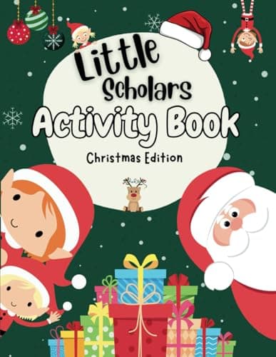 Image of Little Scholars Activity Book Christmas Edition: For Kids Ages 4-7. Over 70 pages of mazes, colouring, dot-to-dot, wordsearches, spot the difference and many more!