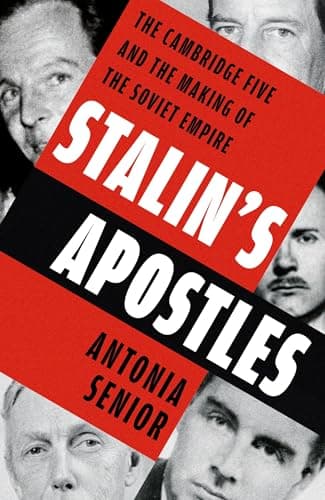 Image of Stalin’s Apostles: The Cambridge Five and the Making of the Soviet Empire